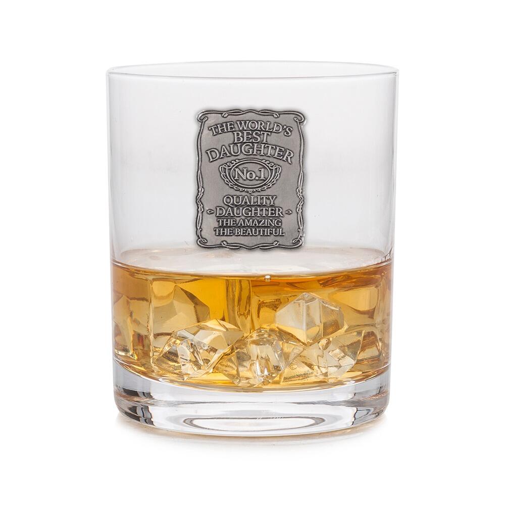 A Whisky Tumbler with a Pewter Label of Worlds Best Daughter on the front